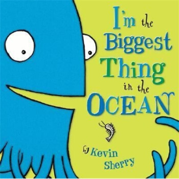I'm the Biggest Thing in the Ocean [精装] [4岁及以上] pdf epub mobi 下载