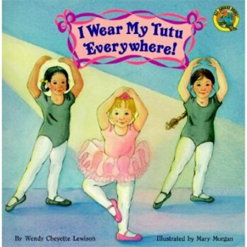 I Wear My Tutu Everywhere! (Reading Railroad Books) 英文原版 [平装] [4岁及以上] pdf epub mobi 电子书 下载