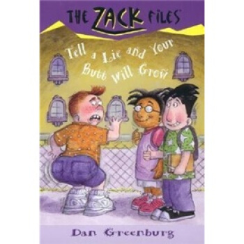 Zack Files 28: Tell a Lie and Your Butt Will Grow [平裝] [7歲及以上] pdf epub mobi 下载