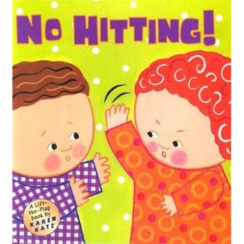 No Hitting!: A Lift-the-Flap Book 英文原版 [精装] [2岁及以上] pdf epub mobi 下载