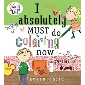 I Absolutely Must Do Coloring Now or Painting or Drawing [平装] [3岁及以上] pdf epub mobi 电子书 下载