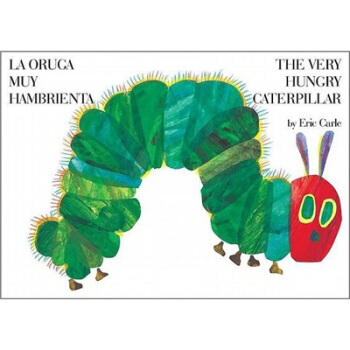 The Very Hungry Caterpillar/La oruga muy hambrienta (World of Eric Carle)飢腸轆轆的毛毛蟲 [精裝] [2-5歲] pdf epub mobi 下载
