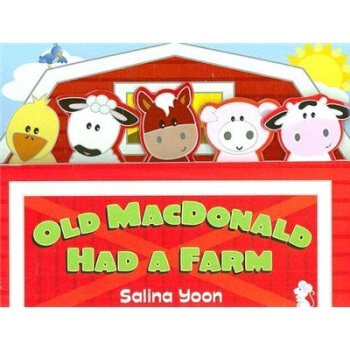 Old MacDonald Had A Farm (Salina Yoon Books) Board Book 老麦克唐纳有个农场 [平装] [3岁及以上] pdf epub mobi 下载