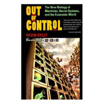 Out of Control: The New Biology of Machines, Social Systems, and the Economic World 英文原版 [平裝] pdf epub mobi 電子書 下載
