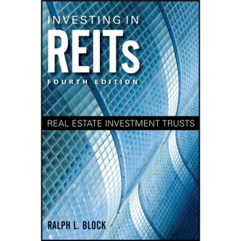 Investing in REITs: Real Estate Investment Trusts, 4th Edition 在房地产投资信托公司投资 [精装] pdf epub mobi 下载