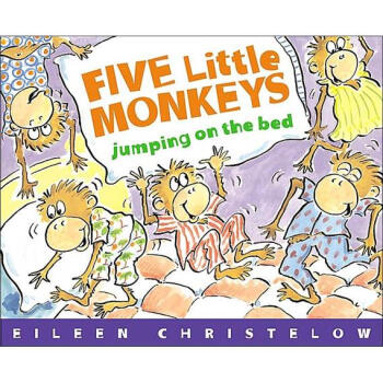 Five Little Monkeys Jumping on the Bed 五隻小猴子在床上 英文原版 [平裝] [4歲及以上] pdf epub mobi 下载