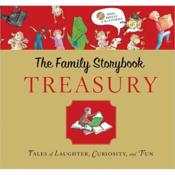 Family Storybook Treasury with CD: Tales of Laughter, Curiosity, and Fun 英文原版 [精装] [4岁及以上] pdf epub mobi 下载