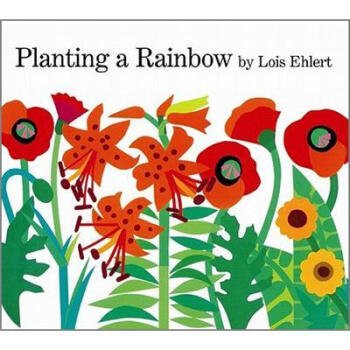 Planting a Rainbow 種彩虹 英文原版 [平裝] [4歲及以上] pdf epub mobi 下载