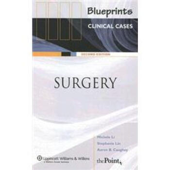 Blueprints Clinical Cases in Surgery[Blueprints外科臨床案例] [平裝] pdf epub mobi 下载