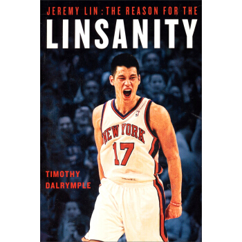 Jeremy Lin: The Reason for the Linsanity林书豪传记 [平装] pdf epub mobi 下载