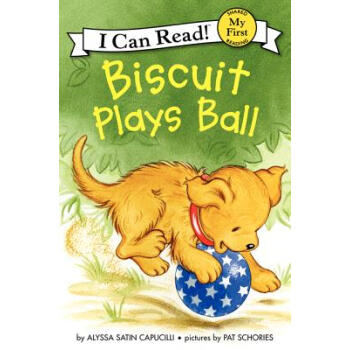 Biscuit Plays Ball (My First I Can Read) 小饼干玩球 [平装] [4岁及以上] pdf epub mobi 下载