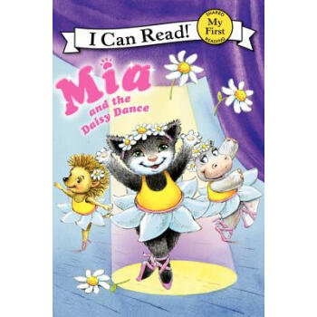 Mia and the Daisy Dance (My First I Can Read) 米婭和優秀的舞蹈 [平裝] [3-5歲] pdf epub mobi 電子書 下載