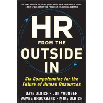 HR from the Outside In: Six Competencies for the Future of Human Resources [精裝] [未來HR的六項修煉] pdf epub mobi 電子書 下載