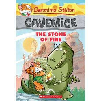 The Stone of Fire (Geronimo Stilton Cavemice #1) 老鼠记者·石器时代老鼠系列: 火之石 [平装] [7岁以上] pdf epub mobi 下载