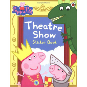 Peppa Pig: Theatre Show Sticker Book 粉紅豬小妹：劇場秀貼紙書 [平裝] [3-6歲] pdf epub mobi 電子書 下載