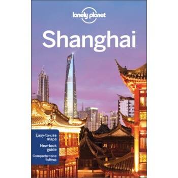 Lonely Planet: Shanghai (Travel Guide)孤獨星球旅行指南：上海 英文原版 [平裝] pdf epub mobi 下载