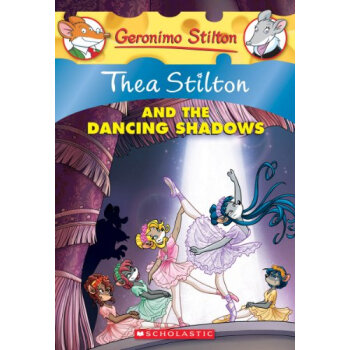 Thea Stilton and the Dancing Shadows老鼠記者西婭係列 14：西婭與舞動的影子 英文原版 [平裝] [7-10歲] pdf epub mobi 電子書 下載