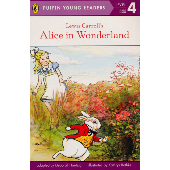 Lewis Carroll's Alice in Wonderland (Puffin Young Readers, L4) 路易斯·卡罗尔的爱丽丝漫游仙境 [平装] pdf epub mobi 电子书 下载