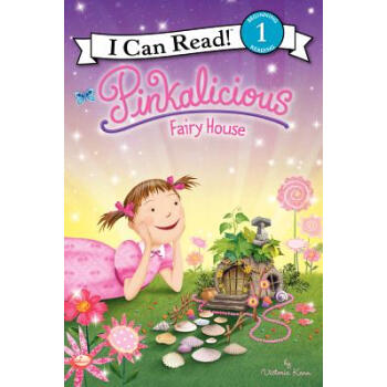 Pinkalicious: Fairy House (I Can Read, Level 1) [平装] [4-8岁] pdf epub mobi 电子书 下载