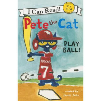 Pete the Cat: Play Ball! (My First I Can Read)皮特貓：打棒球 [平裝] [3-5歲] pdf epub mobi 下载