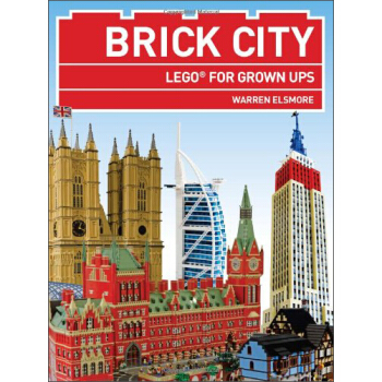 Brick City: Lego for Grown-ups 磚塊城市建築：給成年人的樂高書 英文原版 [平裝] pdf epub mobi 下载