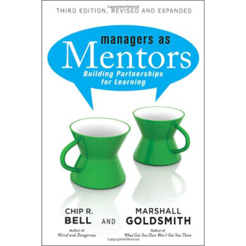 Managers as Mentors: Building Partnerships for Learning[經理導師] [精裝] pdf epub mobi 下载