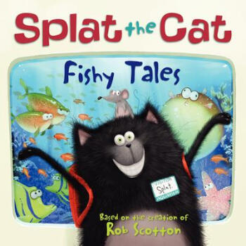 Splat the Cat: Fishy Tales [平裝] pdf epub mobi 下载