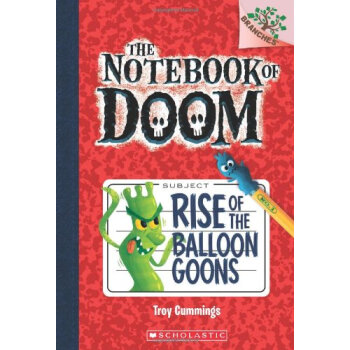 The Notebook Of Doom #1: Rise Of The Balloon Goons (A Branches Book) 學樂橋梁書大樹係列之毀滅筆記1：氣球怪人崛起 [平裝] [6-8歲] pdf epub mobi 下载