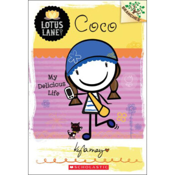 Lotus Lane #2: Coco:My Delicious Life(A Branches Book)學樂橋梁書大樹係列之蓮花巷2：可可 我的美味生活 [平裝] [6-8歲] pdf epub mobi 電子書 下載