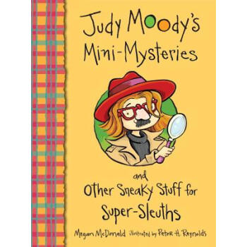 Judy Moody's Mini-Mysteries and Other Sneaky Stuff for Super-Sleuths [平装] pdf epub mobi 下载
