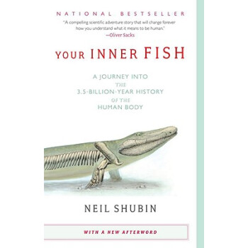 Your Inner Fish: A Journey into the 3.5-Billion-Year History of the Human Body [平装] pdf epub mobi 电子书 下载