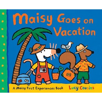 Maisy Goes on Vacation 小鼠波波绘本 英文原版 [精装] [3-7岁] pdf epub mobi 下载