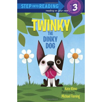 Twinky the Dinky Dog (Step Into Reading: A Step 3 Book) [平装] [5岁及以上] pdf epub mobi 下载