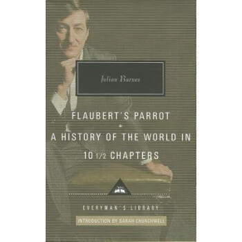 Flaubert's Parrot; A History of the World in 10 1/2 Chapters [精装] pdf epub mobi 下载