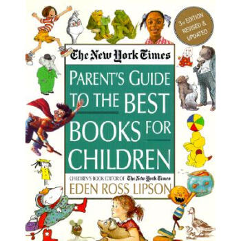 The New York Times Parent's Guide to the Best Books for Children: 3rd Edition Revised and Updated [平裝] pdf epub mobi 下载