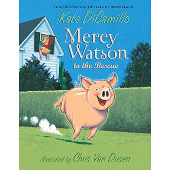 Mercy Watson to the Rescue小猪梅西救难 英文原版 [平装] [6-9岁] pdf epub mobi 下载