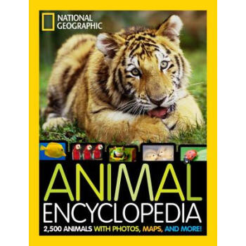 National Geographic Animal Encyclopedia: 2,500 Animals with Photos, Maps, and More! [精裝] [8~12歲] pdf epub mobi 下载