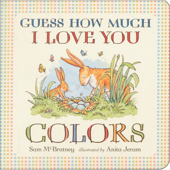 Guess How Much I Love You: Colors [Board book] [平裝] pdf epub mobi 下载
