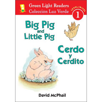 Big Pig and Little Pig/Cerdo y Cerdito (Green Light Readers, Level 1)(Spanish and English Edition) [精裝] [4-6歲] pdf epub mobi 電子書 下載