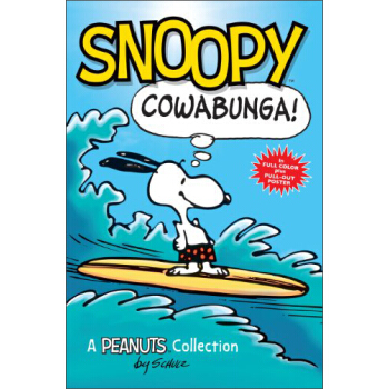 Snoopy: Cowabunga!: A Peanuts Collection (Peanuts Collection) [平装] [7-12岁] pdf epub mobi 电子书 下载