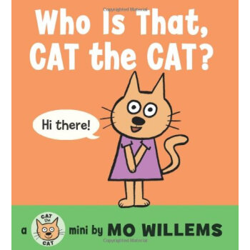 Who Is That， Cat the Cat? 英文原版 [平装] [0-4岁] pdf epub mobi 下载
