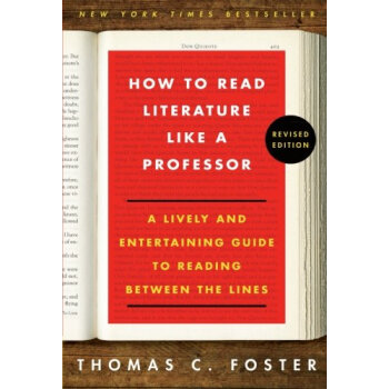 How to Read Literature Like a Professor Revised如何閱讀一本文學書 英文原版 [平裝] pdf epub mobi 下载