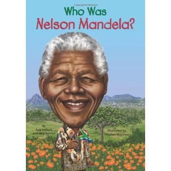 Who Was Nelson Mandela? [平裝] pdf epub mobi 下载