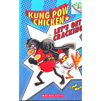 Kung Pow Chicken#1:Let'S Get Cracking!(A Branches Book)學樂橋梁書大樹係列之宮保雞丁1:讓我們行動起來! 英文原版 [平裝] [4~7歲] pdf epub mobi 下载