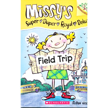 Missy's Super Duper Royal Deluxe #4: Field Trip (A Branches Book) [平裝] [4~7歲] [學樂橋梁書大樹係列之米西超豪華係列4：實地考察旅行] pdf epub mobi 電子書 下載