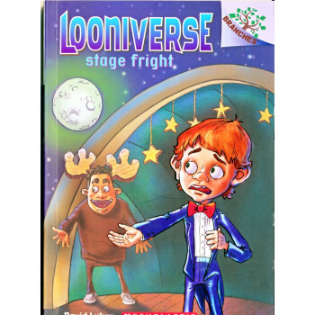 Looniverse #4: Stage Fright (A Branches Book) 學樂橋梁書大樹係列之怪誕世界4：怯場 [平裝] [4~7歲] pdf epub mobi 下载