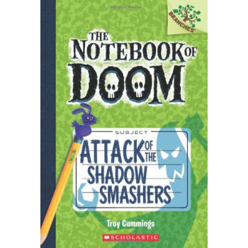 The Notebook of Doom #3: Attack of the Shadow Smashers [平裝] [4~7歲] [毀滅日記3：影子粉碎機的攻擊] pdf epub mobi 下载