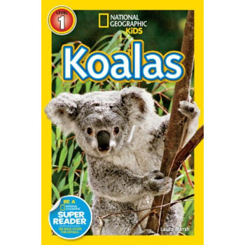 National Geographic Readers: Koalas 國際地理少兒版：可愛的卡拉 英文原版 [平裝] [4-6歲] pdf epub mobi 下载