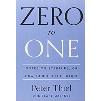 Zero to One Notes on Startups, or How to Build the Future從0到1 開啓商業與未來的秘密 英文原版 [平裝] pdf epub mobi 電子書 下載
