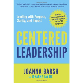 Centered Leadership Leading with Purpose, Clarity, and Impact [平裝] pdf epub mobi 下载